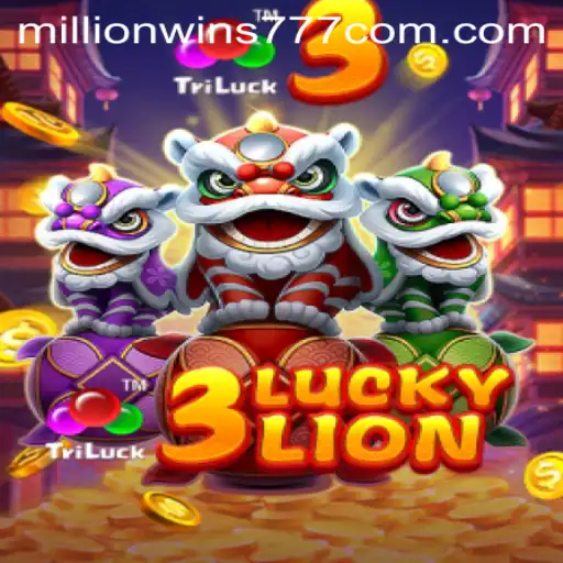 Unveiling the Thrills of 3LUCKYLION: MillionWins777's Blockbuster Game