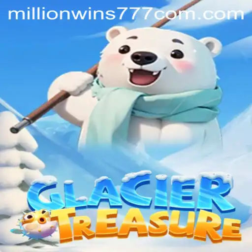 Unveiling GlacierTreasure: Dive into the Thrilling World of MillionWins777