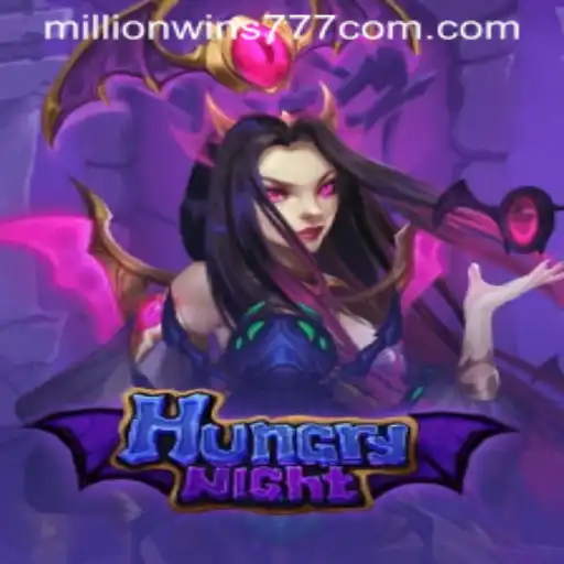 Immerse Yourself in the Thrilling World of HungryNight: MillionWins777