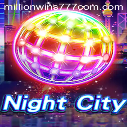 Step into the Thrilling World of NightCity and Unravel the Secrets of MillionWins777