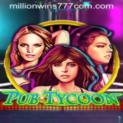 Experience the Thrills of PubTycoon: Your Virtual Path to MillionWins777