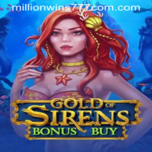 Exploring the Thrilling World of GoldofSirensBonusBuy and MillionWins777