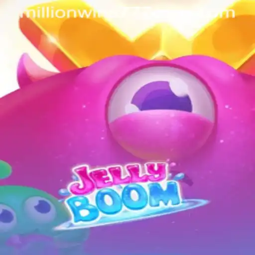 Unveiling the Thrills of JellyBoom: A New Gaming Phenomenon with MillionWins777