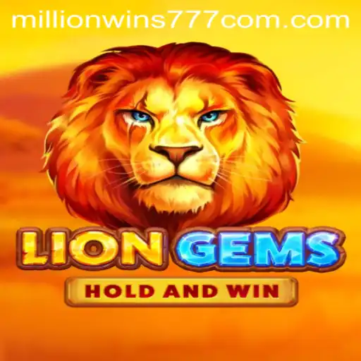 LionGems: An Epic Adventure into the World of MillionWins777