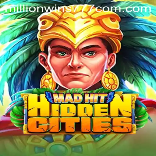 MadHitHiddenCities: Unveiling the Thrill of MillionWins777