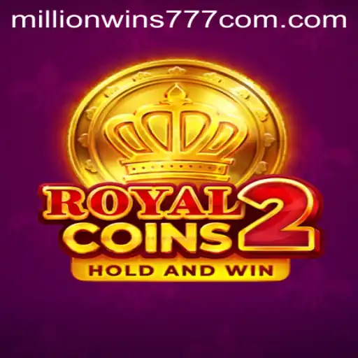 Discover the Excitement of RoyalCoins2 and MillionWins777